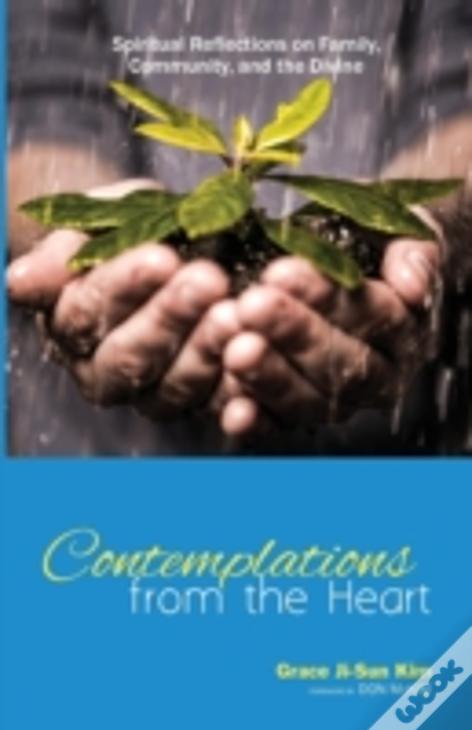 Contemplations From The Heart