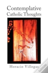 Contemplative Catholic Thoughts