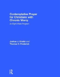 Contemplative Prayer For Christians With Chronic Worry - Preview