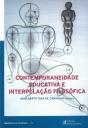 Contemporaneidade Educativa e Interpelação Filosófica - Preview