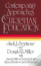 Contemporary Approaches To Christian Education