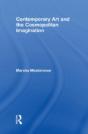 Contemporary Art And The Cosmopolitan Imagination - Preview