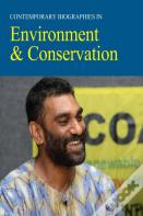 Contemporary Biographies In Environment & Conservation