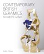 Contemporary British Ceramics - Preview