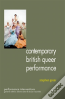 Contemporary British Queer Performance