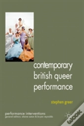 Contemporary British Queer Performance