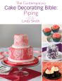 Contemporary Cake Decorating Bible: Piping - Preview