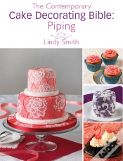 Capa do artigo Contemporary Cake Decorating Bible: Piping