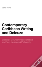 Contemporary Caribbean Writing And Deleuze