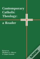 Contemporary Catholic Theology