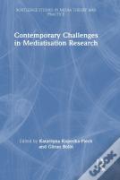 Contemporary Challenges In Mediatisation Research