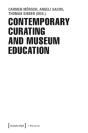Contemporary Curating And Museum Education - Preview
