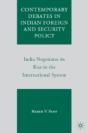 Contemporary Debates In Indian Foreign And Security Policy - Preview