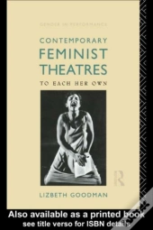 Contemporary Feminist Theatres