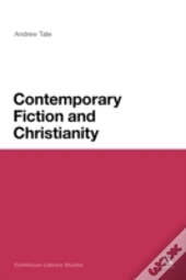 Contemporary Fiction And Christianity