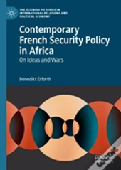 Contemporary French Security Policy In Africa