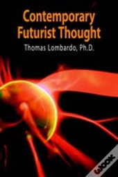 Contemporary Futurist Thought