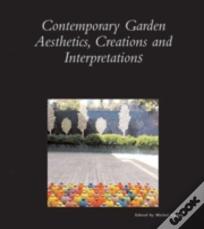 Contemporary Garden Aesthetics, Creations And Interpretations