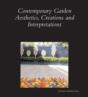 Contemporary Garden Aesthetics, Creations And Interpretations - Preview