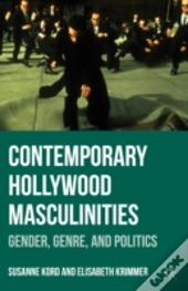 Contemporary Hollywood Masculinities