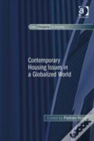 Contemporary Housing Issues In A Globalized World