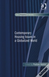 Contemporary Housing Issues In A Globalized World