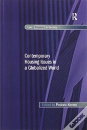 Contemporary Housing Issues In A Globalized World
