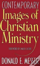 Contemporary Images Of Christian Ministry