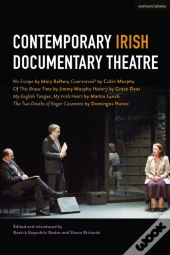Contemporary Irish Documentary Theatre