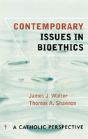 Contemporary Issues In Bioethics - Preview