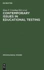 Contemporary Issues In Educational Testing - Preview