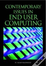 Contemporary Issues In End User Computing