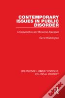 Contemporary Issues In Public Disorder