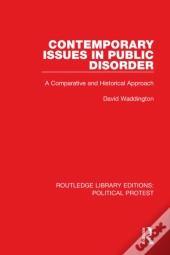 Contemporary Issues In Public Disorder