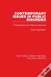 Contemporary Issues In Public Disorder