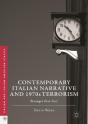 Contemporary Italian Narrative And 1970s Terrorism - Preview