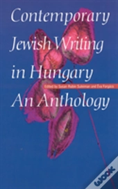 Contemporary Jewish Writing In Hungary