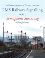 Contemporary Perspective On Lms Railway Signalling Vol 2 - Preview