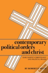 Contemporary Political Orders And Christ