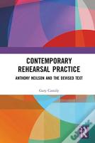 Contemporary Rehearsal Practice