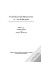 Contemporary Responses To The Holocaust