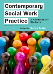 Contemporary Social Work Practice: A Handbook For Students
