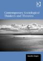 Contemporary Sociological Thinkers And Theories - Preview