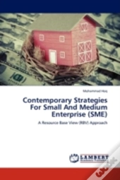 Contemporary Strategies For Small And Medium Enterprise (Sme)