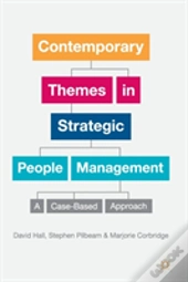Contemporary Themes In Strategic People Management