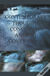 Contemporary Thoughts Concerning Ancient