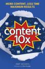 Content 10x: More Content, Less Time, Ma - Preview