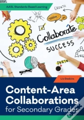 Content-Area Collaborations For Secondary Grades
