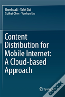 Content Distribution For Mobile Internet: A Cloud-Based Approach