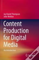 Content Production For Digital Media